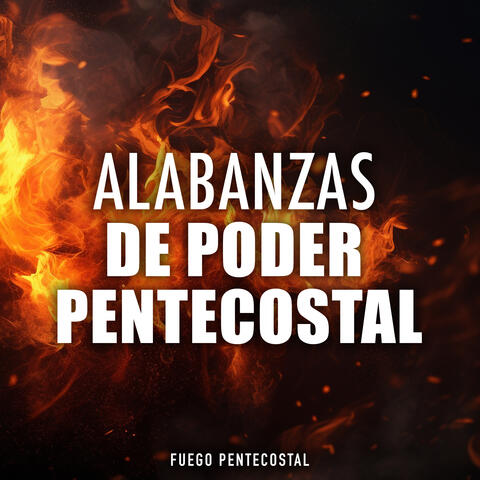 Alabanzas de Poder  Pentecostal