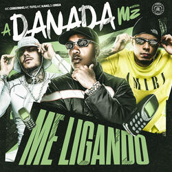 A Danada Me Ligando