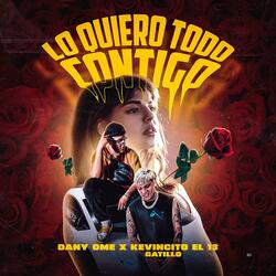 Lo Quiero Todo Contigo
