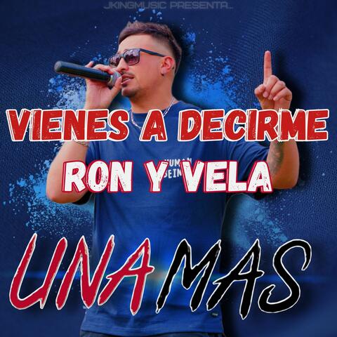 Vienes a Decirme / Ron y Vela