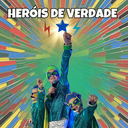 Heróis de Verdade