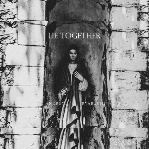 Lie Together