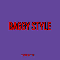 Baggy Style