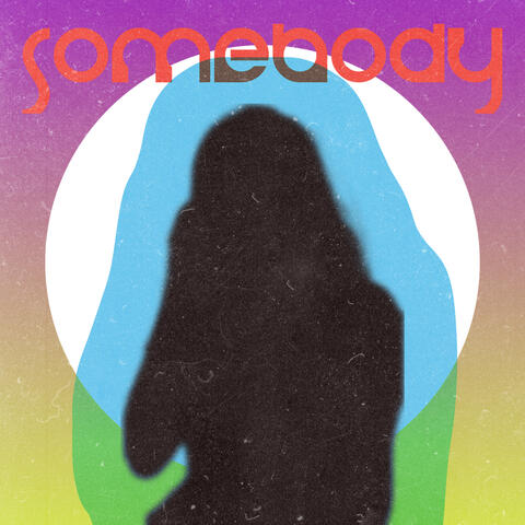 Somebody