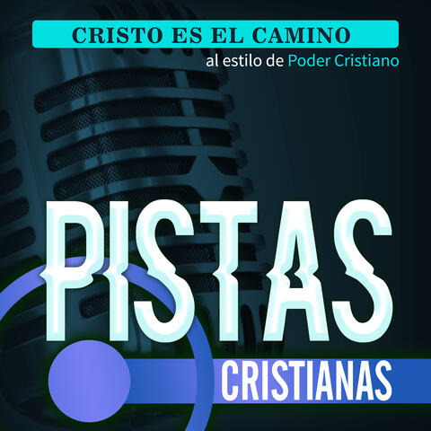 Cristo Es el Camino al Estilo de Poder Cristiano