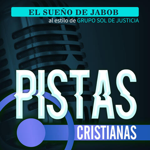 El Sueño de Jacob al Estilo de Grupo Sol de Justicia