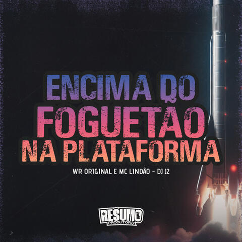 Em Cima do Foguetão na Plataforma