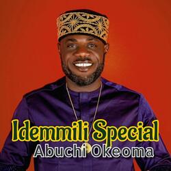 Idemmili Special