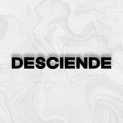 Desciende