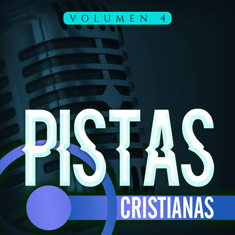 Pistas Cristianas, Volumen. 4