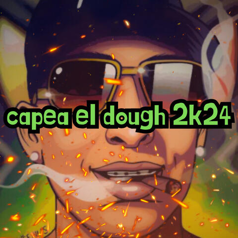 Capea el Dough 2K24