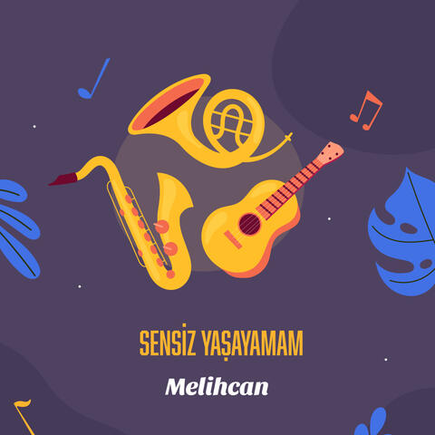 Sensiz Yaşayamam