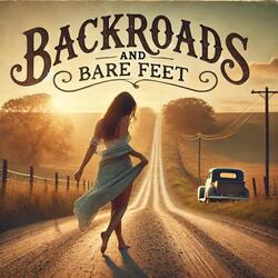 Backroads and Bare Feet