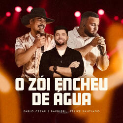 O Zói Encheu de Água