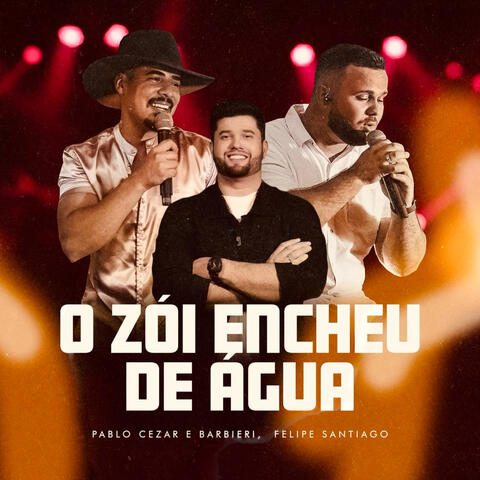 O Zói Encheu de Água