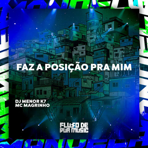 Faz a Posição Pra Mim