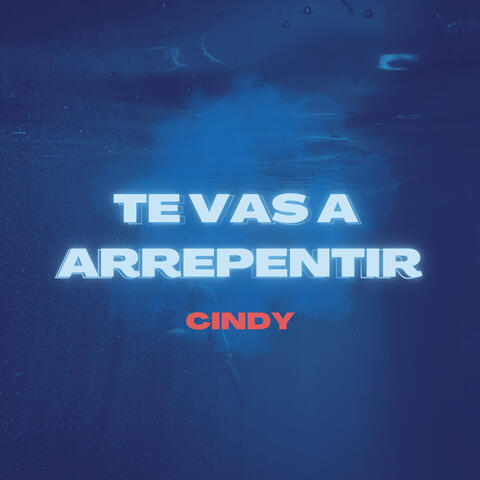 Te Vas a Arrepentir
