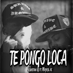Te Pongo Loca