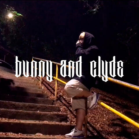 Bunny And Clyde