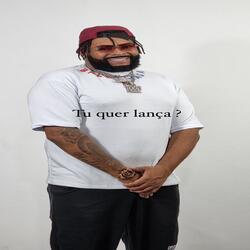 Tu Quer Lança