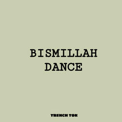 Bismillah Dance