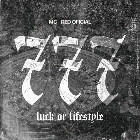 777 Luck Or Lifestyle