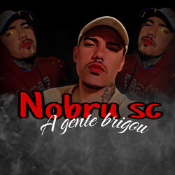 A Gente Brigou
