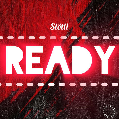 Ready