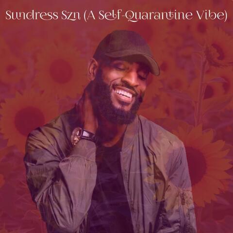 Sundress Szn (A Self-Quarantine Vibe)