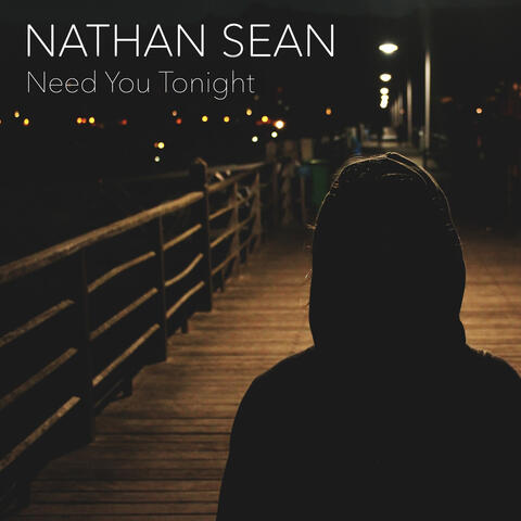 Need You Tonight