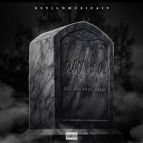 Bury Me on 2120 S 2nd Ave.