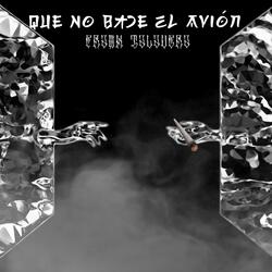 Que No Baje El Avión