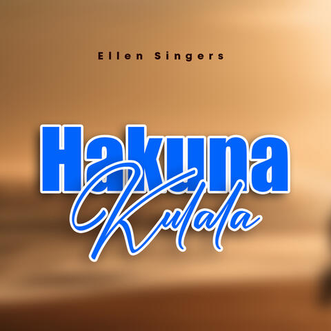 Hakuna Kulala