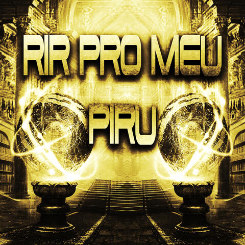 Rir pro Meu Piru