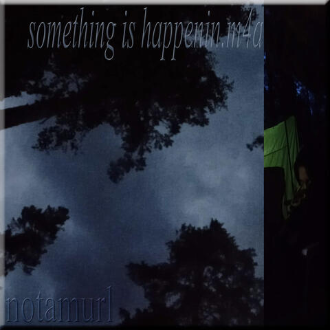 Something Is Happening. M4A
