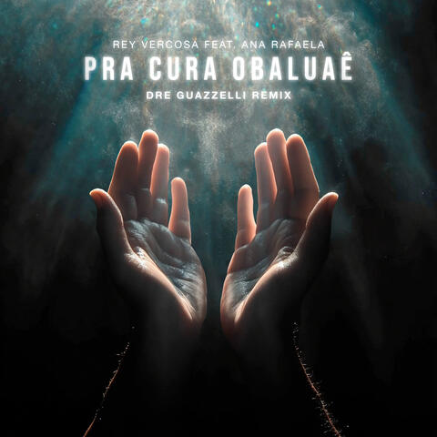 Pra Cura Obaluae (Dre Guazzelli Remix)