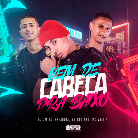 Vem de Cabeça pra Baixo