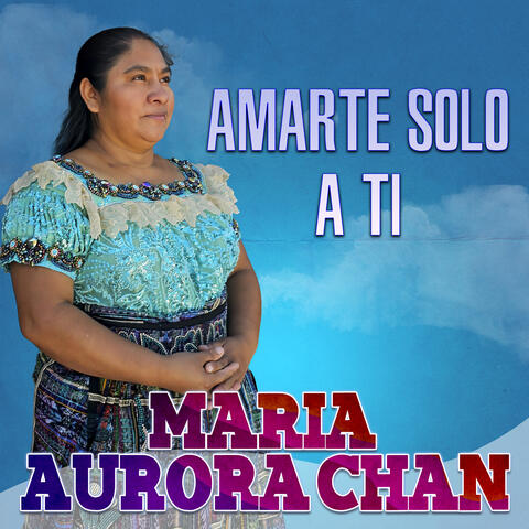 Amarte Solo a Ti