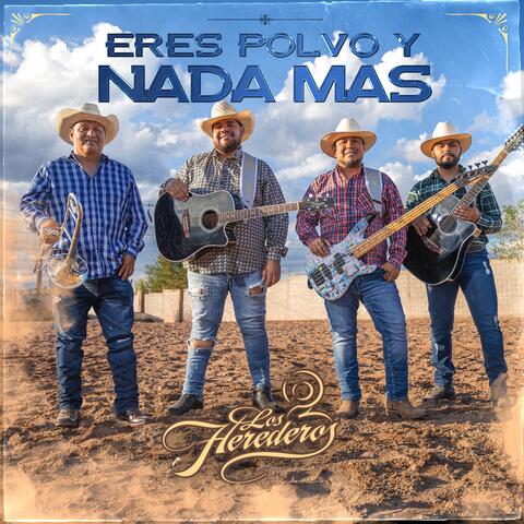 Eres Polvo y Nada Mas