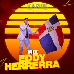 Mix Eddy Herrera (Como Hago /Pégame Tu Vicio/Ajena )