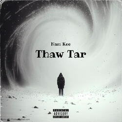 Thaw Tar