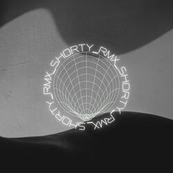Shorty Rmx