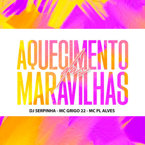 Aquecimento das Maravilhas