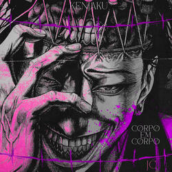 Corpo em Corpo, Kenjaku