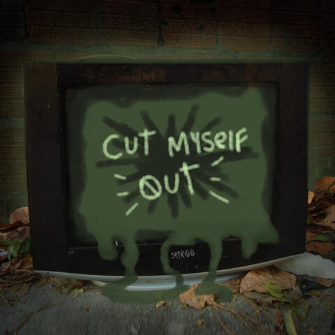 Cut Myself Out