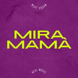 Mira Mamá