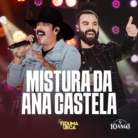 Mistura da Ana Castela