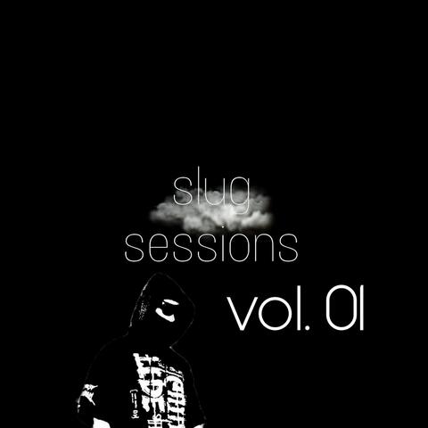 Slug Sessions, Vol. 01