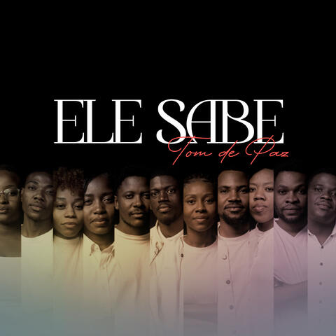 Ele Sabe