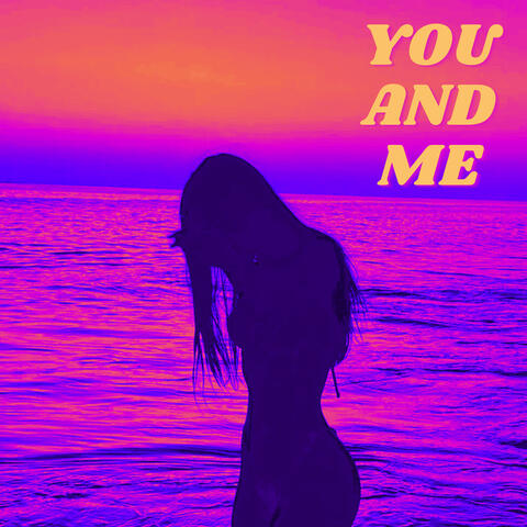 You And Me